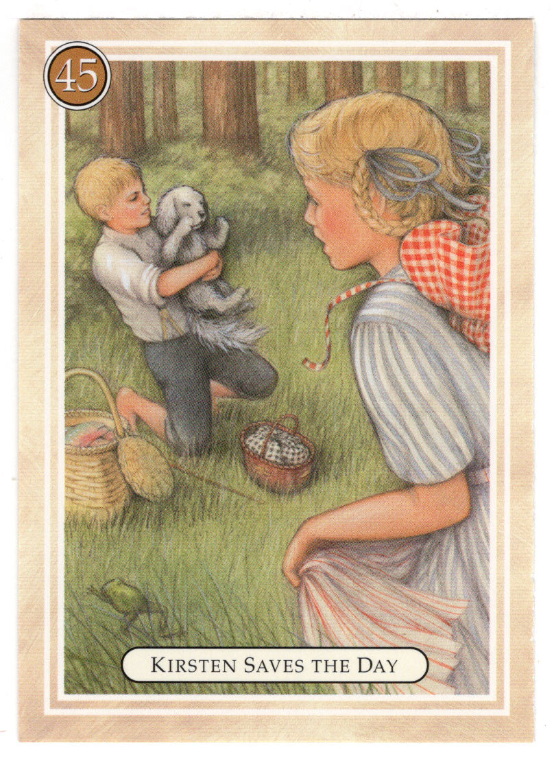 Kirsten - Saves the Day, Poor Caro - American Girl (Trading Card) # 45 - 1994 Pleasant Company - Mint