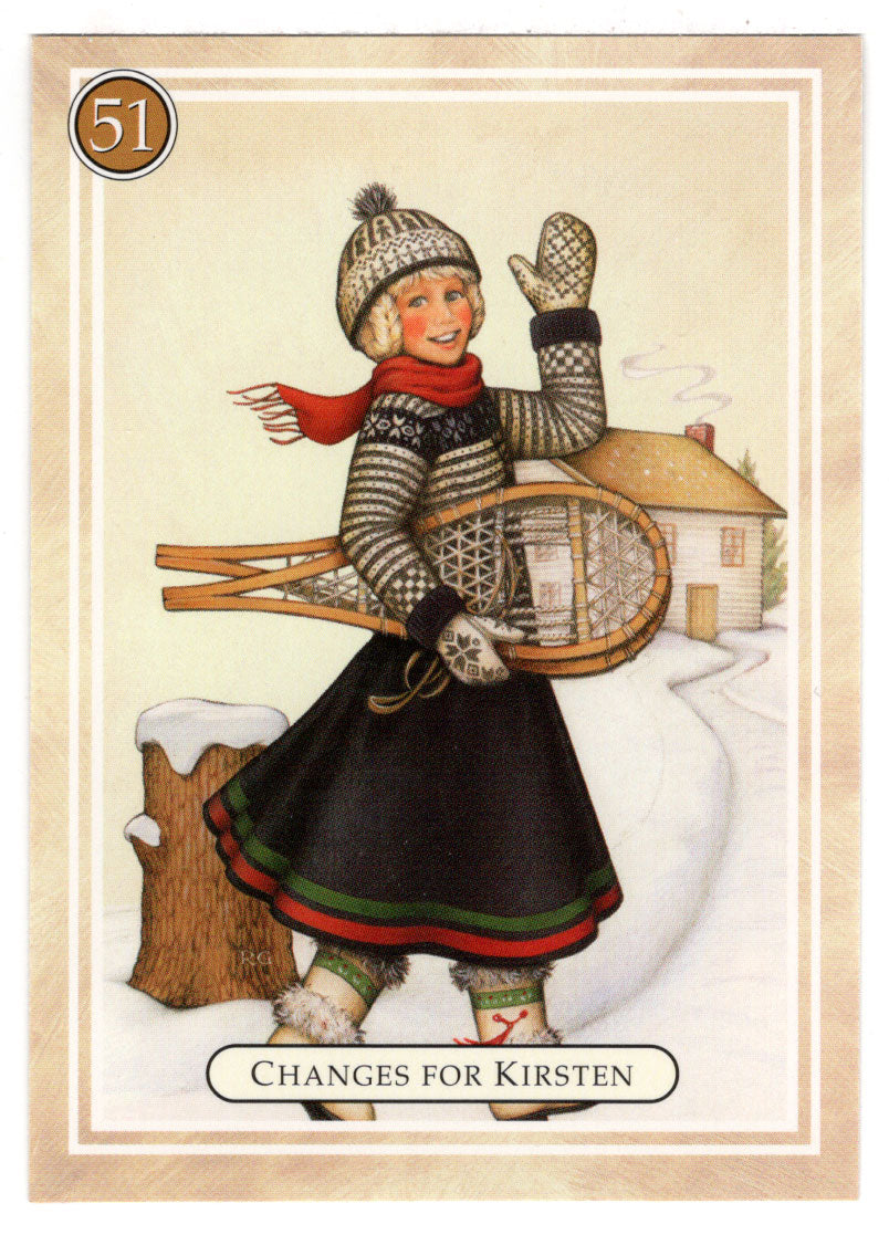 Kirsten - Changes, Winter Work - American Girl (Trading Card) # 51 - 1994 Pleasant Company - Mint