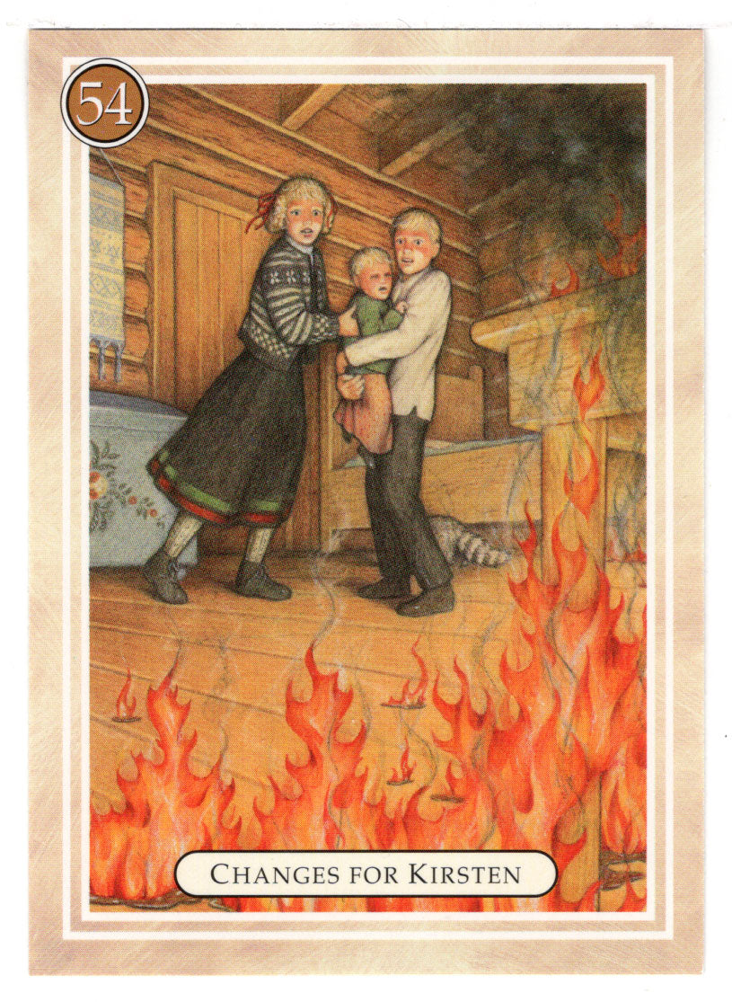 Kirsten - Changes, Fire - American Girl (Trading Card) # 54 - 1994 Pleasant Company - Mint
