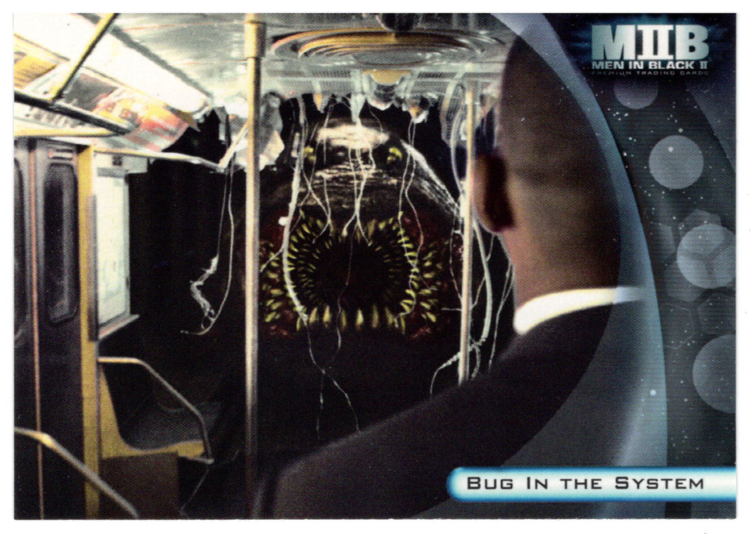 Bug In the System (Trading Card) Men In Black II - 2002 Inkworks # 2 - Mint