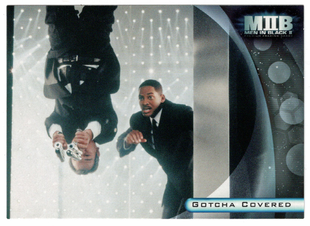 Gotcha Covered (Trading Card) Men In Black II - 2002 Inkworks # 26 - Mint