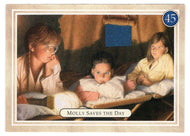 Molly - Saves the Day - In the Tent - American Girl (Trading Card) # 45 - 1994 Pleasant Company - Mint