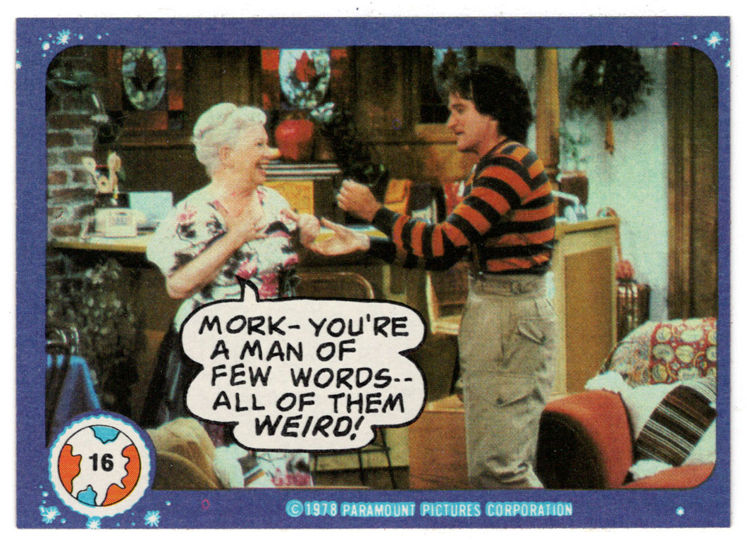 Mork - You're a Man of Few Words - Mork & Mindy - 1989 Topps # 16 - Mint