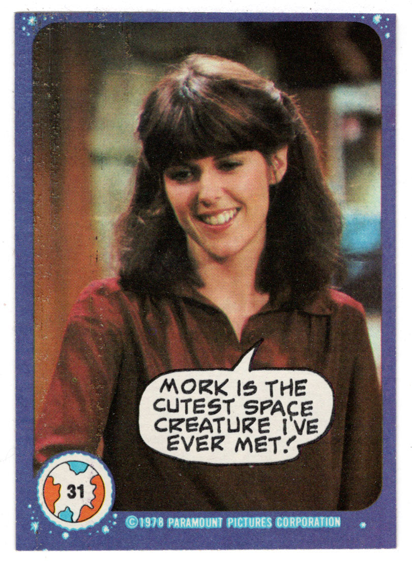 Mork is The Cutest Space Creature I've Ever Met - Mork & Mindy - 1989 Topps # 31 - Mint