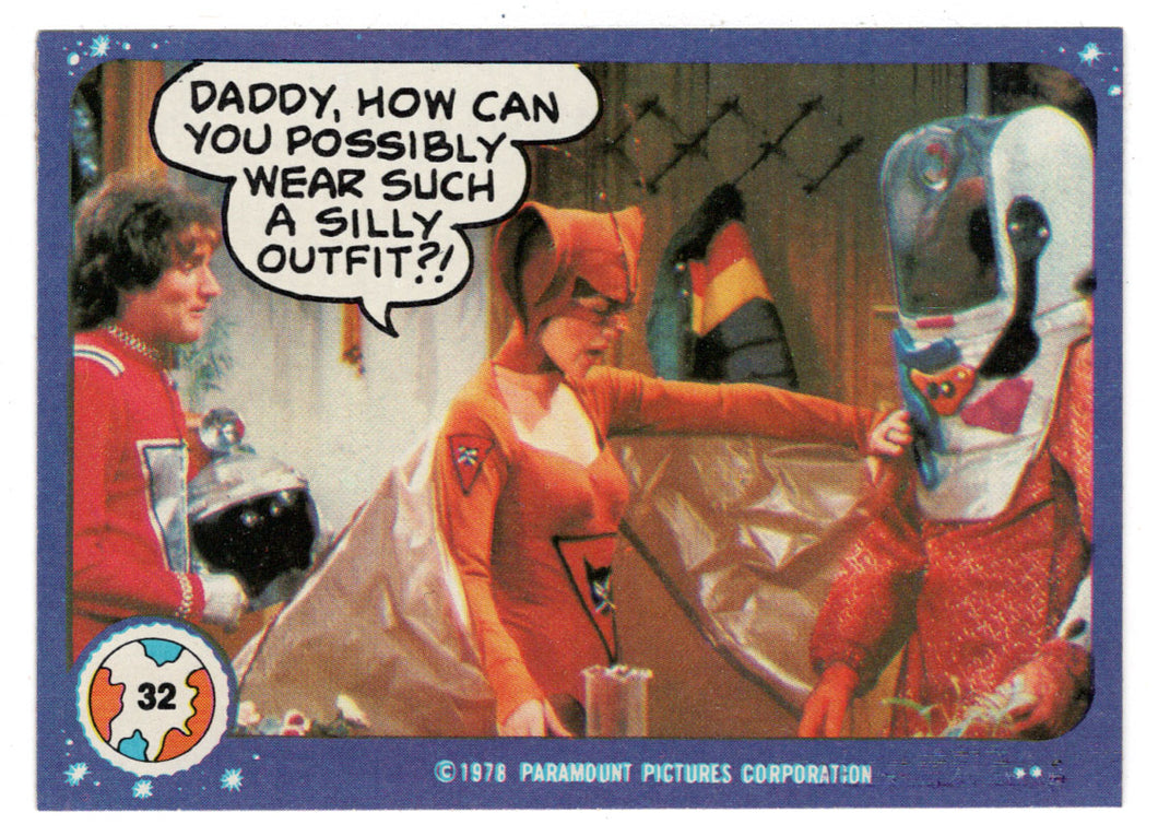 Daddy, How can You Possibly wear Such a Silly Outfit? - Mork & Mindy - 1989 Topps # 32 - Mint