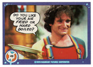 Do You Like Your air Fried or Hard Boiled? - Mork & Mindy - 1989 Topps # 49 - Mint