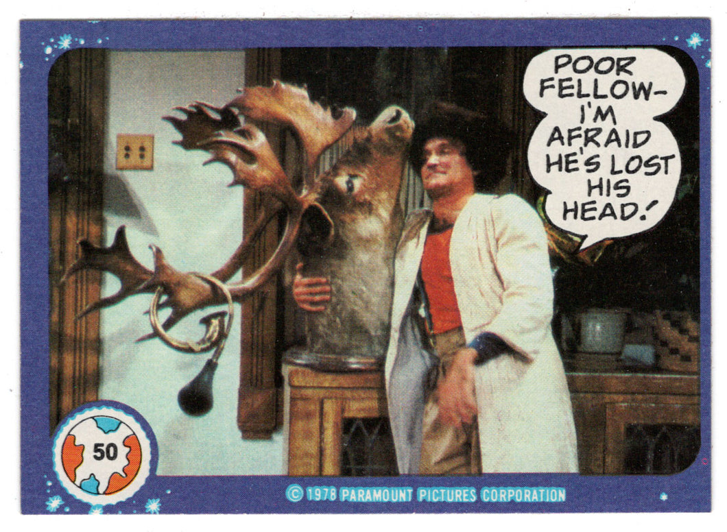 Poor Fellow - I'm Afraid He's Lost his Head! - Mork & Mindy - 1989 Topps # 50 - Mint