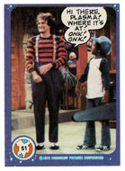 Hi There, Plasma! - Mork & Mindy - 1989 Topps # 51 - Mint