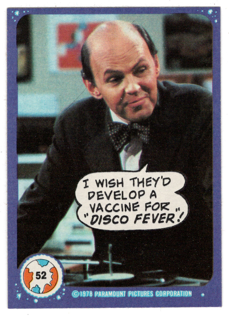 I Wish They'd Develop a Vaccine for Disco Fever! - Mork & Mindy - 1989 Topps # 52 - Mint