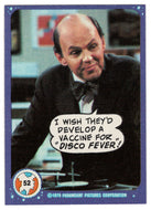 I Wish They'd Develop a Vaccine for Disco Fever! - Mork & Mindy - 1989 Topps # 52 - Mint