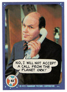No, I Will not Accept a Call from The Planet Ork! - Mork & Mindy - 1989 Topps # 62 - Mint