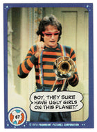 Boy, They Sure Have Ugly Girls on This Planet! - Mork & Mindy - 1989 Topps # 67 - Mint