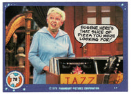 Eugene, Here's That Slice of Pizza - Mork & Mindy - 1989 Topps # 78 - Mint