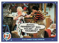 Ahhh, Peppermint Nail Polish. - Mork & Mindy - 1989 Topps # 80 - Mint