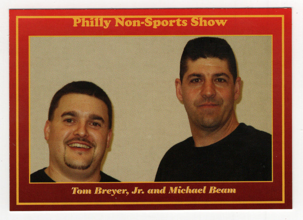 Philly Non-Sports Card Show - 2002 - Promo - Tom Breyer, Jr. & Michael Beam (Trading Card) 2002 Non-Sport Cards # 39 - Mint