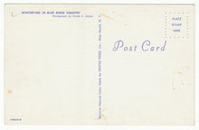Load image into Gallery viewer, Wintertime in Blue Ridge Country, USA Vintage Original Postcard # 1000 - New - 1960's
