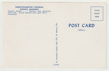 Load image into Gallery viewer, Sheraton British Colonial Hotel, Nassau, Bahamas Vintage Original Postcard # 5007 - New - 1960's
