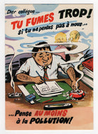 You Smoke Too Much! Vintage Original Postcard # 5263 - Wtitten 1970's