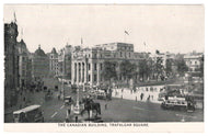 Trafalgar Square (The Canadian Building), London, England Vintage Original Postcard # 1107 - New - 1930's