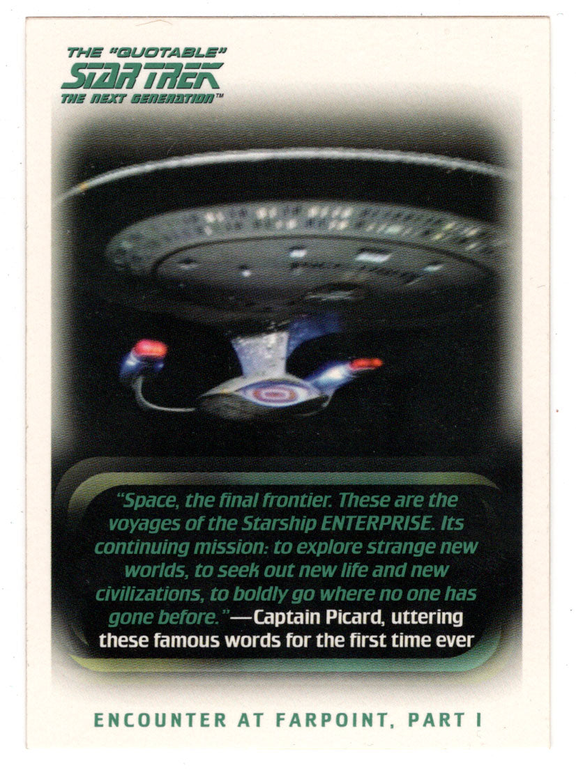 Encounter at Farpoint (Trading Card) Star Trek TNG The Quotable - 2005 Rittenhouse Archives # 1 - Mint