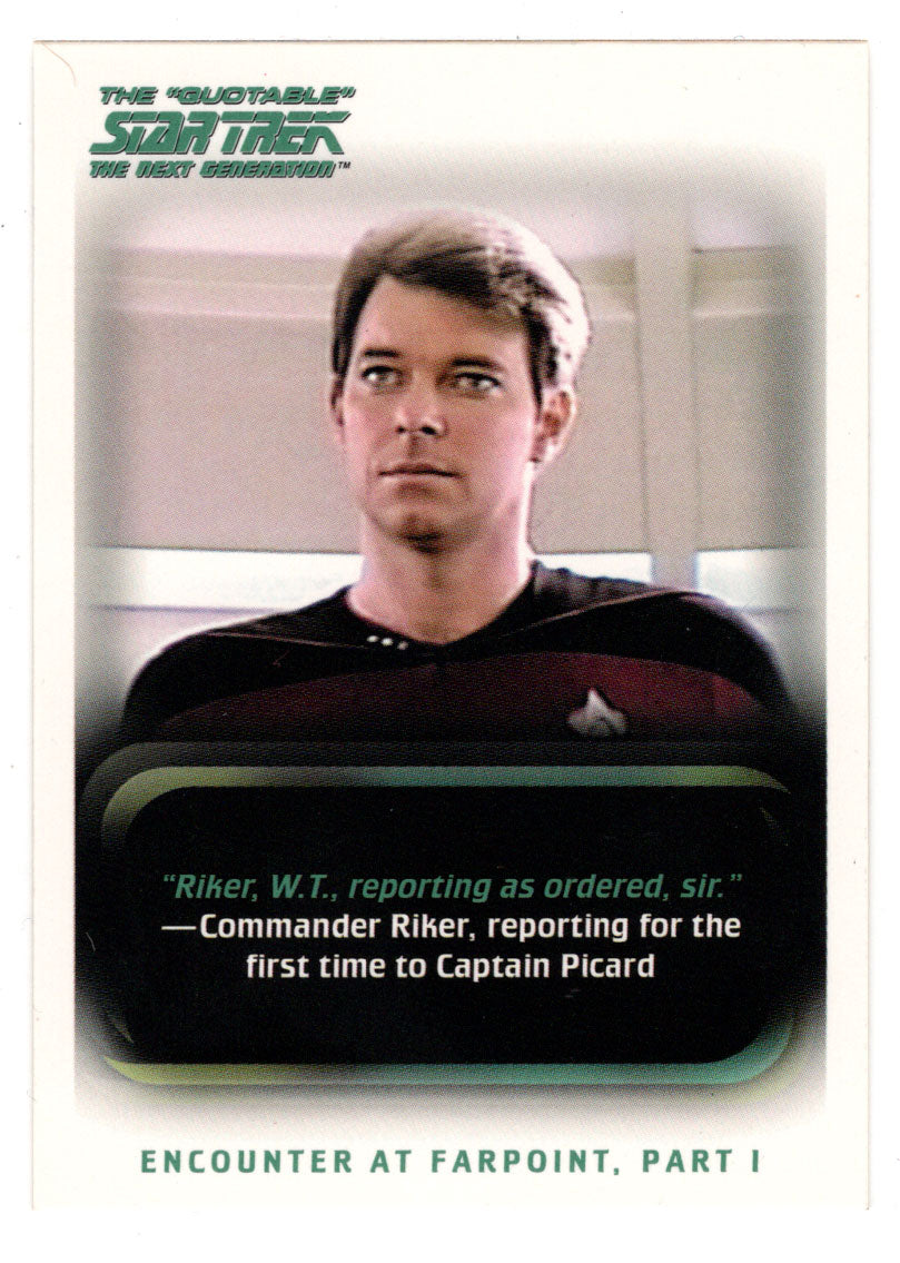 Encounter at Farpoint (Trading Card) Star Trek TNG The Quotable - 2005 Rittenhouse Archives # 6 - Mint