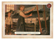 Samantha - Learning a Lesson - Factory Work - American Girl (Trading Card) # 21 - 1994 Pleasant Company - Mint