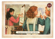 Samantha Parkington - Saves the Day - Painting on the Porch - American Girl (Trading Card) # 44 - 1994 Pleasant Company - Mint
