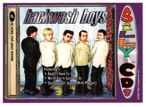 Backwash Boys (Trading Card) Silly CD's - 2001 Silly Productions # 7 - Mint
