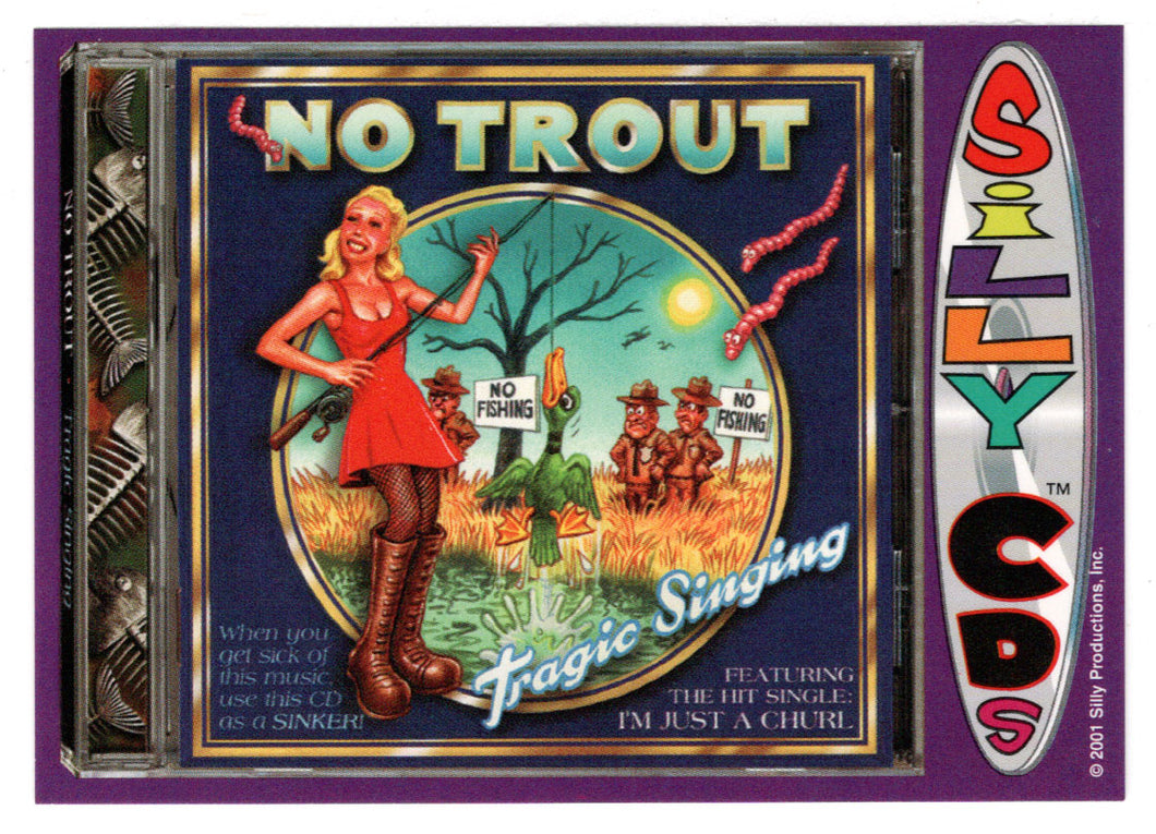 No Trout (Trading Card) Silly CD's - 2001 Silly Productions # 8 - Mint