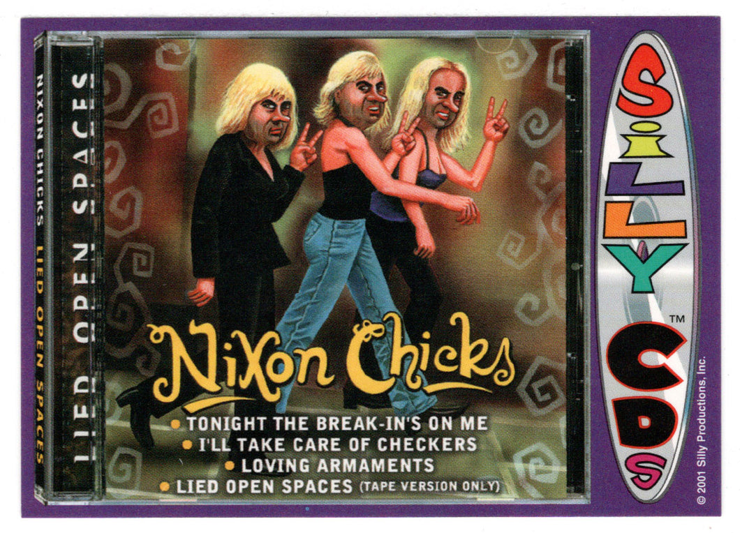 Nixon Chicks (Trading Card) Silly CD's - 2001 Silly Productions # 23 - Mint
