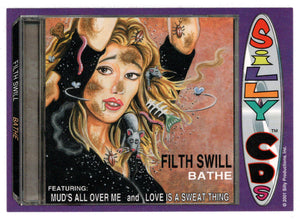 Filth Swill (Trading Card) Silly CD's - 2001 Silly Productions # 25 - Mint