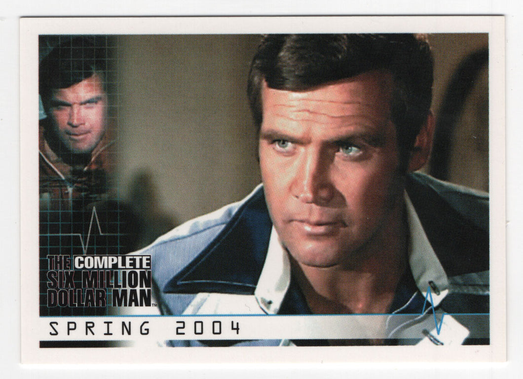 Six Million Dollar Man Seasons 1 & 2 'Complete' - Promo - Steve Austin (Trading Card) 2004 Rittenhouse Archives # P1 - Mint