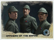 Officers of The Empire (Trading Card) - Star Wars - A Star Wars Story Series 1 : Rogue One - 2016 Topps # 16 - Mint