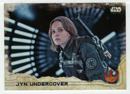 Jyn Undercover (Trading Card) - Star Wars - A Star Wars Story Series 1 : Rogue One - 2016 Topps # 21 - Mint