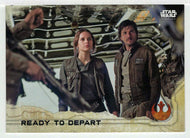 Ready to Depart (Trading Card) - Star Wars - A Star Wars Story Series 1 : Rogue One - 2016 Topps # 24 - Mint