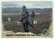 Death Troopers on The Hunt (Trading Card) - Star Wars - A Star Wars Story Series 1 : Rogue One - 2016 Topps # 32 - Mint