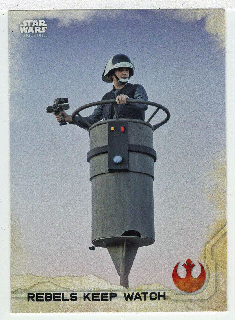 Rebels Keep Watch (Trading Card) - Star Wars - A Star Wars Story Series 1 : Rogue One - 2016 Topps # 40 - Mint