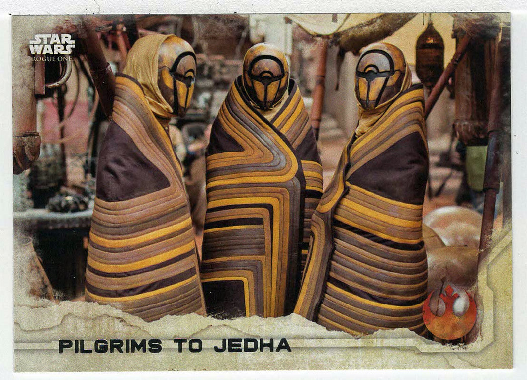 Pilgrims to Jedha (Trading Card) - Star Wars - A Star Wars Story Series 1 : Rogue One - 2016 Topps # 43 - Mint