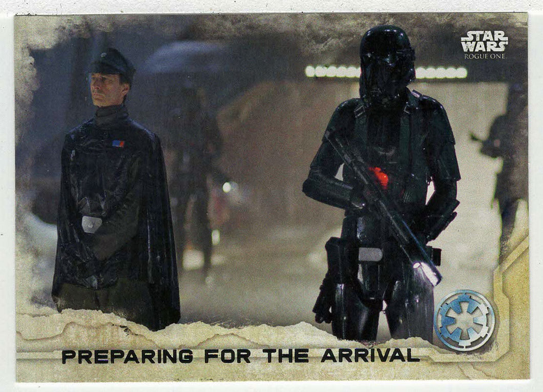 Preparing for The Arrival (Trading Card) - Star Wars - A Star Wars Story Series 1 : Rogue One - 2016 Topps # 45 - Mint
