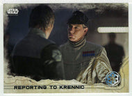 Reporting to Krennic (Trading Card) - Star Wars - A Star Wars Story Series 1 : Rogue One - 2016 Topps # 52 - Mint