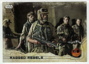 Ragged Rebels (Trading Card) - Star Wars - A Star Wars Story Series 1 : Rogue One - 2016 Topps # 63 - Mint