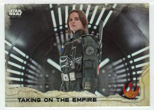 Taking on The Empire (Trading Card) - Star Wars - A Star Wars Story Series 1 : Rogue One - 2016 Topps # 84 - Mint