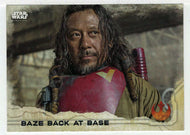 Baze Back at Base (Trading Card) - Star Wars - A Star Wars Story Series 1 : Rogue One - 2016 Topps # 90 - Mint
