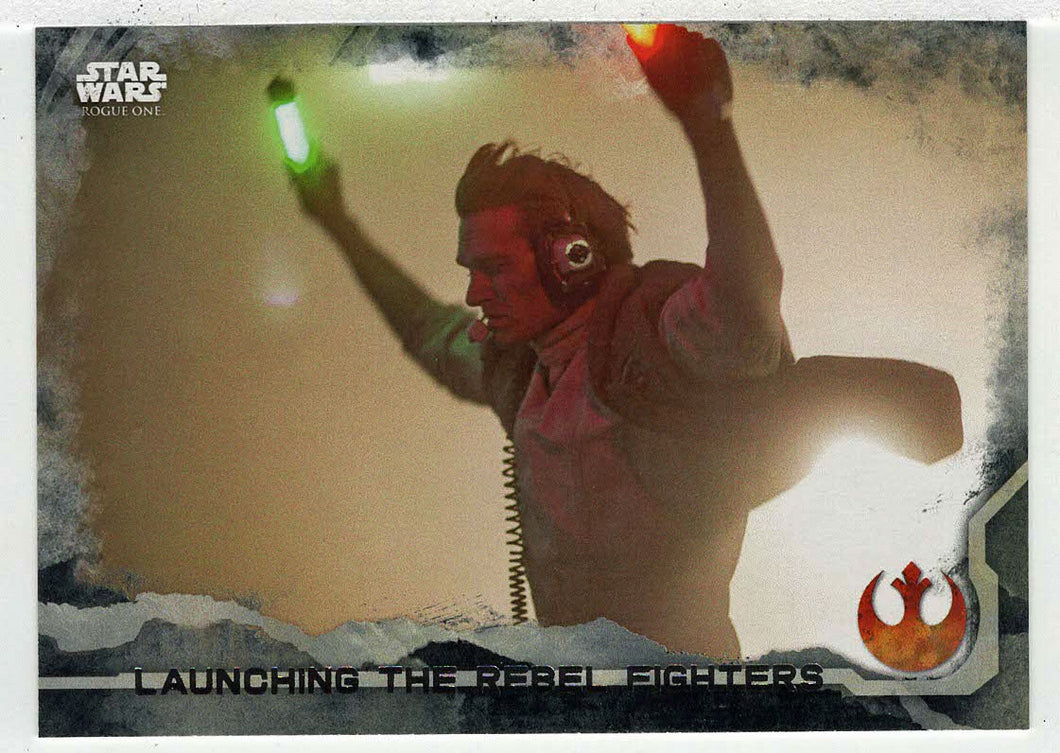 Launching The Rebel Fighters (Trading Card) - Star Wars - A Star Wars Story Series 1 : Rogue One BLACK - 2016 Topps # 67 - Mint