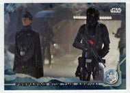 Preparing for The Arrival (Trading Card) - Star Wars - A Star Wars Story Series 1 : Rogue One BLUE - 2016 Topps # 45 - Mint