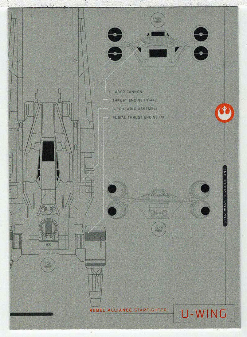 U-Wing - Blueprints of Ships and Vehicles (Trading Card) - Star Wars - A Star Wars Story Series 1 : Rogue One - 2016 Topps # BP1 - Mint
