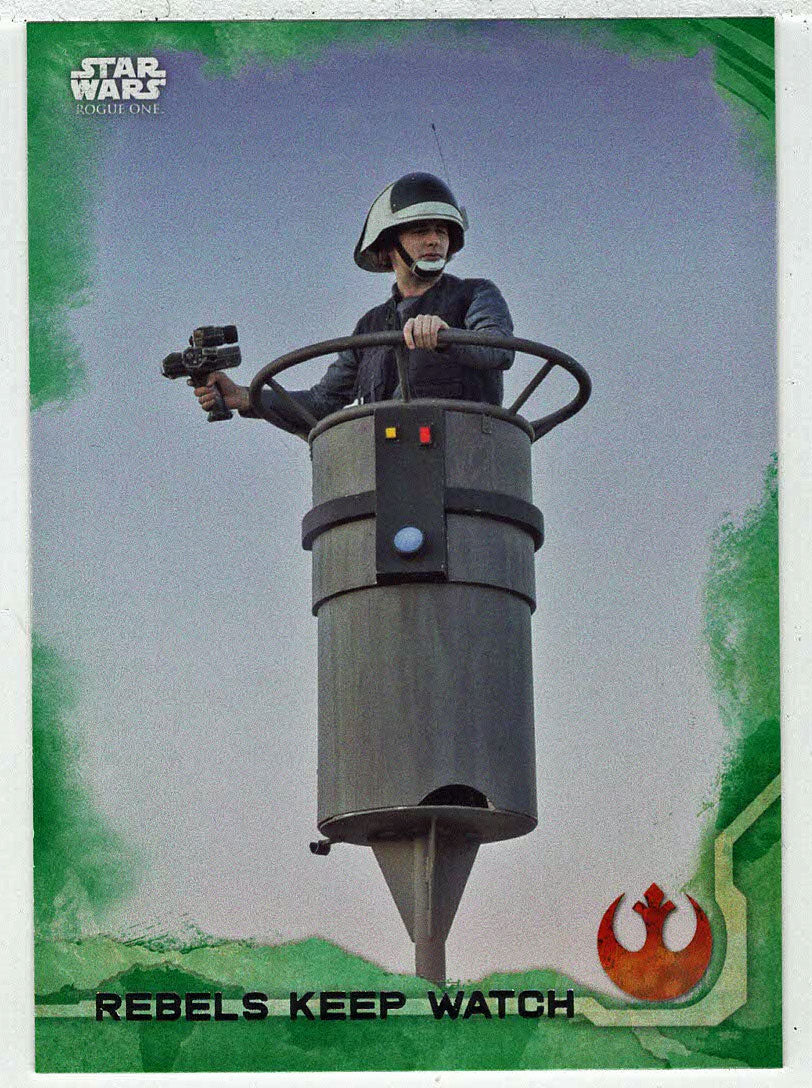 Rebels Keep Watch (Trading Card) - Star Wars - A Star Wars Story Series 1 : Rogue One GREEN - 2016 Topps # 40 - Mint