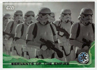 Servants of The Empire (Trading Card) - Star Wars - A Star Wars Story Series 1 : Rogue One GREEN - 2016 Topps # 68 - Mint