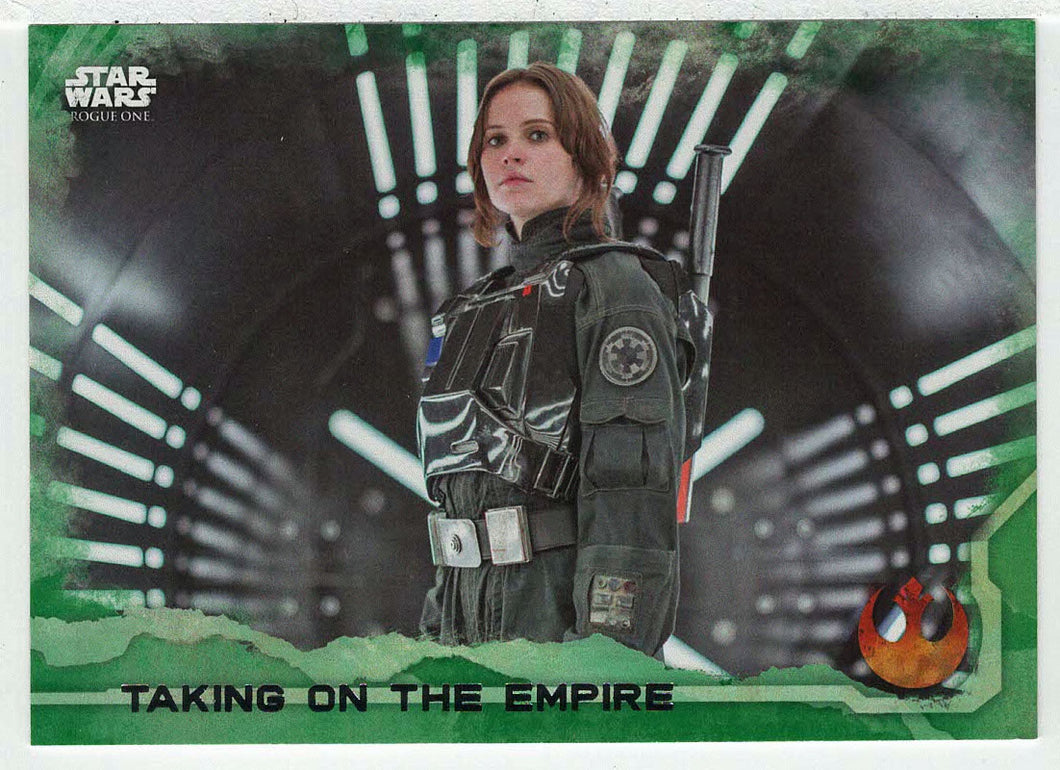 Taking on The Empire (Trading Card) - Star Wars - A Star Wars Story Series 1 : Rogue One GREEN - 2016 Topps # 84 - Mint