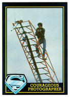 Courageous Photographer (Trading Card) - Superman III - 1983 Topps # 18 - Mint
